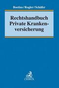 Boetius / Rogler / Schäfer |  Rechtshandbuch Private Krankenversicherung | Buch |  Sack Fachmedien