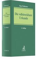 Wolfsteiner |  Die vollstreckbare Urkunde | Buch |  Sack Fachmedien
