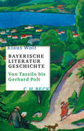 Wolf |  Bayerische Literaturgeschichte | eBook | Sack Fachmedien