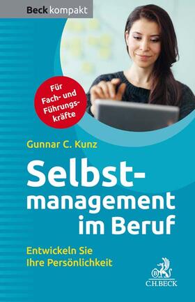 Kunz | Selbstmanagement im Beruf | Buch | sack.de