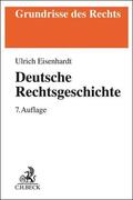 Eisenhardt |  Deutsche Rechtsgeschichte | Buch |  Sack Fachmedien