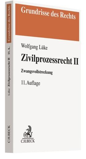 Lüke / Arens | Zivilprozessrecht II | Buch | sack.de