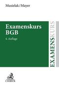 Musielak / Mayer |  Examenskurs BGB | Buch |  Sack Fachmedien