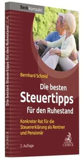 Schmid | Die besten Steuertipps für den Ruhestand | Buch | sack.de