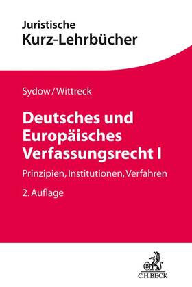 Sydow / Wittreck | Deutsches und Europäisches Verfassungsrecht I | Buch | sack.de