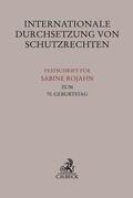 Lunze / Hohagen / Kamlah |  Die Internationale Durchsetzung von Schutzrechten | Buch |  Sack Fachmedien