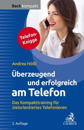 Hößl | Überzeugend und erfolgreich am Telefon | Buch | sack.de