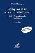 Pfeil / Mertgen |  Compliance im Außenwirtschaftsrecht | Buch |  Sack Fachmedien