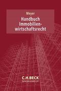 Meyer |  Handbuch Immobilienwirtschaftsrecht | Buch |  Sack Fachmedien