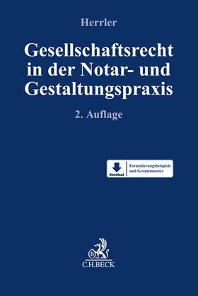 Herrler | Gesellschaftsrecht in der Notar- und Gestaltungspraxis | Buch | sack.de