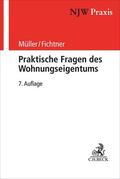 Müller / Fichtner |  Praktische Fragen des Wohnungseigentums | Buch |  Sack Fachmedien