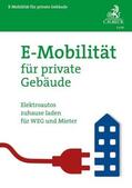 Amberger / König / Bunnemann |  E-Mobilität für private Gebäude | Buch |  Sack Fachmedien
