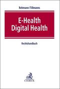 Rehmann / Tillmanns |  E-Health / Digital Health | Buch |  Sack Fachmedien