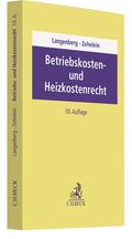 Langenberg / Zehelein |  Betriebskosten- und Heizkostenrecht | Buch |  Sack Fachmedien
