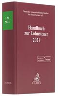 Deutsches wissenschaftliches Institut der Steuerberater e.V. |  Handbuch zur Lohnsteuer 2021: LSt 2021 | Buch |  Sack Fachmedien