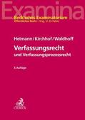 Heimann / Kirchhof / Waldhoff |  Verfassungsrecht und Verfassungsprozessrecht | Buch |  Sack Fachmedien