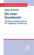Schmidt |  Die neue Grundrente | Buch |  Sack Fachmedien