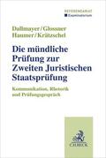 Dallmayer / Glossner / Haumer |  Die mündliche Prüfung zur Zweiten Juristischen Staatsprüfung | Buch |  Sack Fachmedien