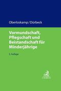 Oberloskamp / Dürbeck |  Vormundschaft, Pflegschaft und Beistandschaft für Minderjährige | Buch |  Sack Fachmedien