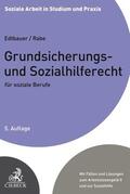Edtbauer / Rabe |  Grundsicherungs- und Sozialhilferecht für soziale Berufe | Buch |  Sack Fachmedien
