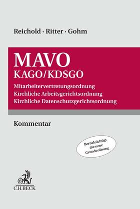 Reichold / Ritter / Gohm | Mitarbeitervertretungsordnung / Kirchliche Arbeitsgerichtsordnung / Kirchliche Datenschutzgerichtsordnung: MAVO / KAGO / KDSGO  | Buch | sack.de