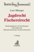 Lorz / Metzger |  Jagdrecht, Fischereirecht | Buch |  Sack Fachmedien