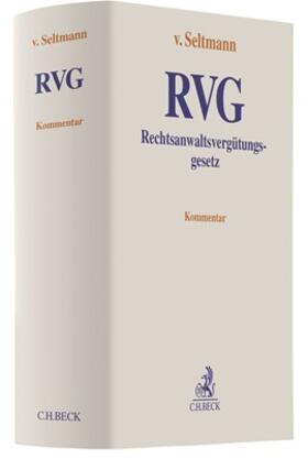 Seltmann | Rechtsanwaltsvergütungsgesetz: RVG | Buch | sack.de