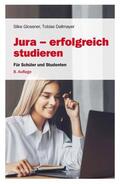 Glossner / Dallmayer |  Jura - erfolgreich studieren | eBook | Sack Fachmedien