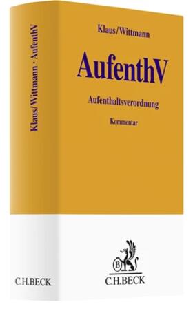 Klaus / Wittmann | Aufenthaltsverordnung: AufenthV | Buch | sack.de