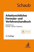 Schaub / Schrader / Straube |  Arbeitsrechtliches Formular- und Verfahrenshandbuch | Buch |  Sack Fachmedien
