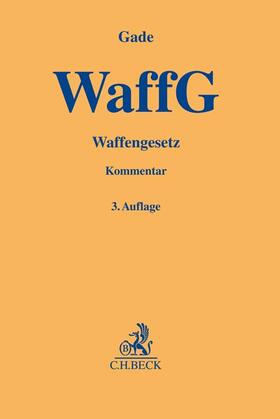Gade | Waffengesetz | Buch | sack.de