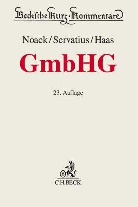 Noack / Servatius / Haas (vormals Baumbach / Hueck) | Gesetz betreffend die Gesellschaften mit beschränkter Haftung: GmbHG | Buch | sack.de