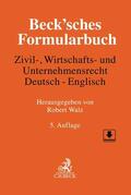 Beck'sches Formularbuch Zivil-, Wirtschafts- und Unternehmensrecht: Deutsch-Englisch