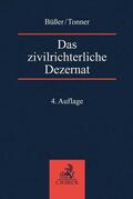 Büßer / Tonner |  Das zivilrichterliche Dezernat | Buch |  Sack Fachmedien