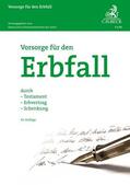 Bayerischen Staatsministerium der Justiz / Eisenreich / Kroiß |  Vorsorge für den Erbfall | Buch |  Sack Fachmedien