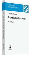 Decker / Konrad |  Bayerisches Baurecht | Buch |  Sack Fachmedien
