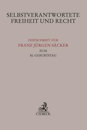 Joost / Oetker / Paschke | Selbstverantwortete Freiheit und Recht | Buch | sack.de
