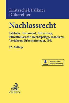 Krätzschel / Falkner / Döbereiner | Nachlassrecht | Buch | sack.de