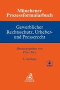 Mes |  Münchener Prozessformularbuch Gewerblicher Rechtsschutz, Urheber- und Presserecht  | Buch |  Sack Fachmedien