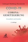 Schlegel / Meßling / Bockholdt |  Corona-Gesetzgebung - Gesundheit und Soziales | Buch |  Sack Fachmedien