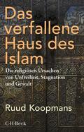 Koopmans |  Das verfallene Haus des Islam | eBook | Sack Fachmedien