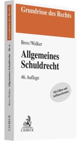 Brox / Walker | Allgemeines Schuldrecht | Buch | sack.de