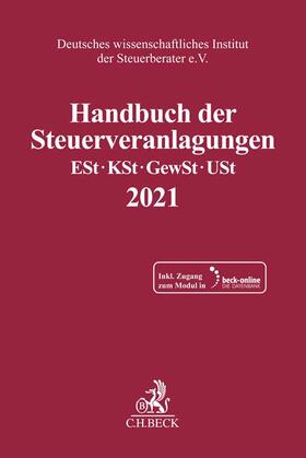 Deutsches wissenschaftliches Institut der Steuerberater e.V. | Handbuch der Steuerveranlagungen | Buch | sack.de