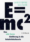 Galfard |  E=mc² - Eine sehr kurze Einführung in die Relativitätstheorie | eBook | Sack Fachmedien