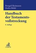 Bengel / Reimann / Holtz |  Handbuch der Testamentsvollstreckung | Buch |  Sack Fachmedien