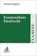 Valerius / Ruppert |  Examenskurs Strafrecht | Buch |  Sack Fachmedien