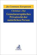 Bar |  Gemeineuropäisches Privatrecht der natürlichen Person | Buch |  Sack Fachmedien