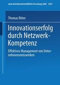 Ritter |  Innovationserfolg durch Netzwerk-Kompetenz | Buch |  Sack Fachmedien