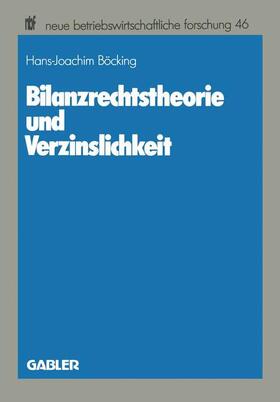 Böcking | Bilanzrechtstheorie und Verzinslichkeit | Buch | sack.de