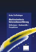 Bruhn / Steffenhagen |  Marktorientierte Unternehmensführung | Buch |  Sack Fachmedien